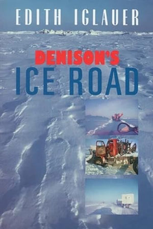 Denison's Ice Road