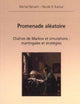 Promenade aléatoire: Chaînes de Markov et simulations : martingales et stratégie.