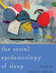 The Social Epidemiology of Sleep