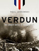 Verdun: The Longest Battle of the Great War