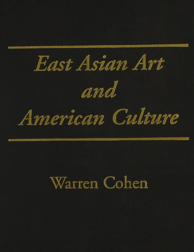 East Asian Art and American Culture