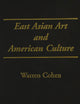 East Asian Art and American Culture