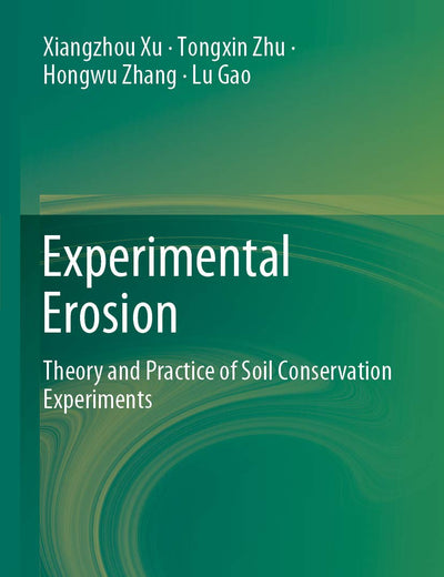 Experimental Erosion: Theory and Practice of Soil Conservation Experiments