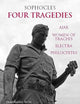 Four Tragedies: Ajax, Women of Trachis, Electra, Philoctetes