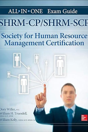 SHRM-CP/SHRM-SCP Certification All-in-One Exam Guide