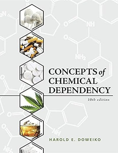 Concepts of Chemical Dependency (MindTap Course List)