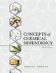 Concepts of Chemical Dependency (MindTap Course List)