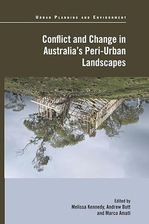 Conflict and Change in Australia's Peri-Urban Landscapes (Urban Planning and Environment)