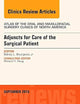 Adjuncts for Care of the Surgical Patient, An Issue of Atlas of the Oral & Maxillofacial Surgery Clinics (Volume 23-2) (The Clinics: Dentistry, Volume 23-2)