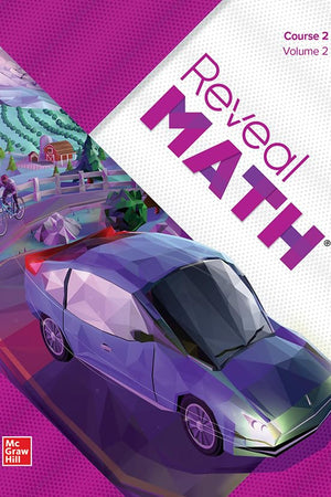 Reveal Math, Course 2, Student Edition, Volume 2 (MATH APPLIC & CONN CRSE)