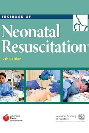 Textbook of Neonatal Resuscitation (NRP) 7th Edition