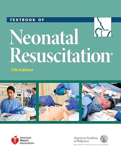 Textbook of Neonatal Resuscitation (NRP) 7th Edition