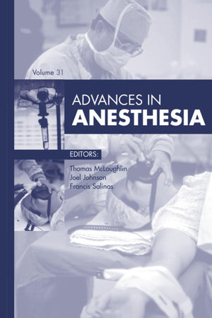 Advances in Anesthesia, 2013 (Advances, Volume 2013)