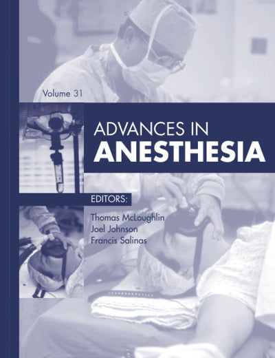 Advances in Anesthesia, 2013 (Advances, Volume 2013)