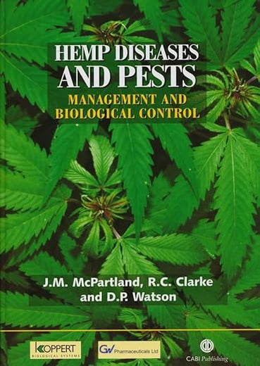 Hemp Diseases and Pests: Management and Biological Control: An Advanced Treatise (Cabi)