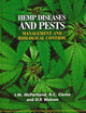 Hemp Diseases and Pests: Management and Biological Control: An Advanced Treatise (Cabi)
