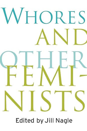 Whores and Other Feminists