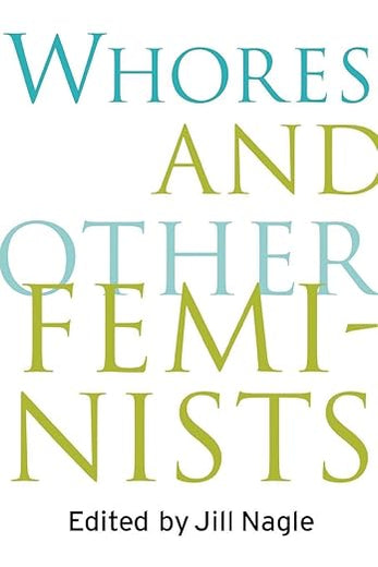 Whores and Other Feminists