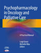 Psychopharmacology in Oncology and Palliative Care: A Practical Manual