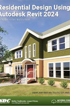 Residential Design Using Autodesk Revit 2024