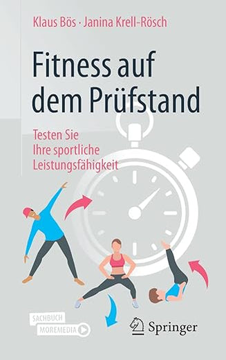 Fitness auf dem Prüfstand: Testen Sie Ihre sportliche Leistungsfähigkeit (German Edition)