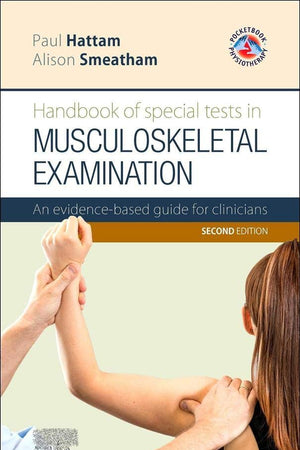 Handbook of Special Tests in Musculoskeletal Examination: An evidence-based guide for clinicians