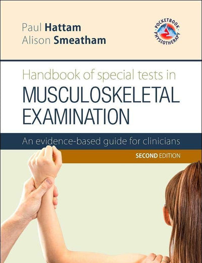 Handbook of Special Tests in Musculoskeletal Examination: An evidence-based guide for clinicians