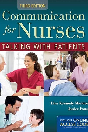 Communication for Nurses: Talking with Patients: .