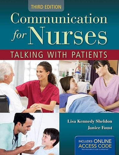 Communication for Nurses: Talking with Patients: .