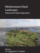Mediterranean Island Landscapes: Natural and Cultural Approaches (Landscape Series, 9)