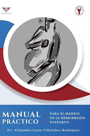 Manual práctico para el manejo de la hemorragia posparto (Spanish Edition)