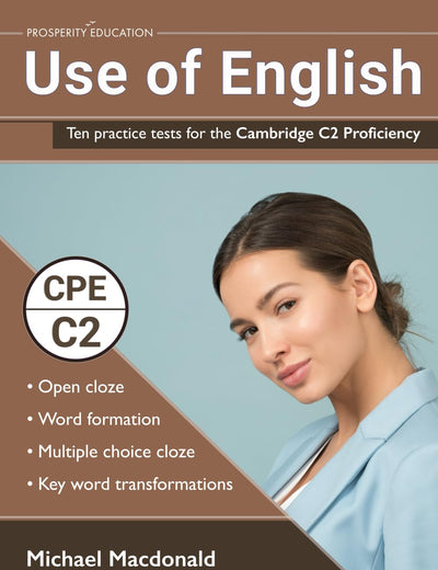 Use of English: Ten practice tests for the Cambridge C2 Proficiency (Cambridge C2 English)