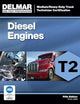 ASE Test Preparation - T2 Diesel Engines (ASE Test Preparation: Medium-Heavy Truck Certification Series)