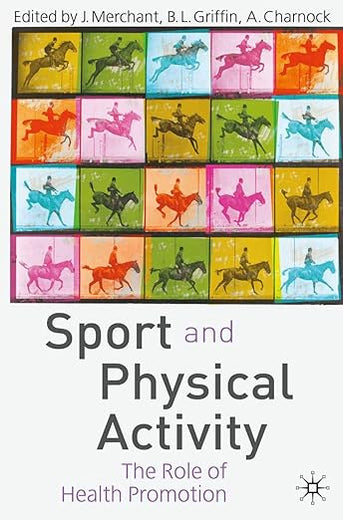Sport and Physical Activity: The Role of Health Promotion