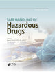Safe Handling of Hazardous Drugs