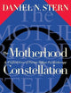 The Motherhood Constellation: A Unified View Of Parent-infant Psychotherapy