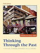 Thinking Through the Past: A Critical Thinking Approach to U.S. History, Fifth Edition (Volume II Since 1865)