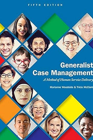 Generalist Case Management: A Method of Human Service Delivery (MindTap Course List)