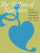 The Fiction of Narrative: Essays on History, Literature, and Theory, 1957–2007