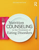 Nutrition Counseling in the Treatment of Eating Disorders