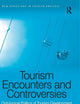 Tourism Encounters and Controversies: Ontological Politics of Tourism Development (New Directions in Tourism Analysis)