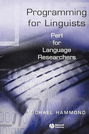 Programming for Linguists: Perl for Language Researchers