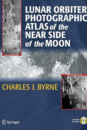 Lunar Orbiter Photographic Atlas of the Near Side of the Moon