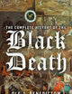 The Complete History of the Black Death