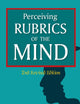 Perceiving Rubrics Of The Mind: 1