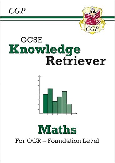 New GCSE Maths OCR Knowledge Retriever - Foundation (CGP GCSE Maths 9-1 Revision)