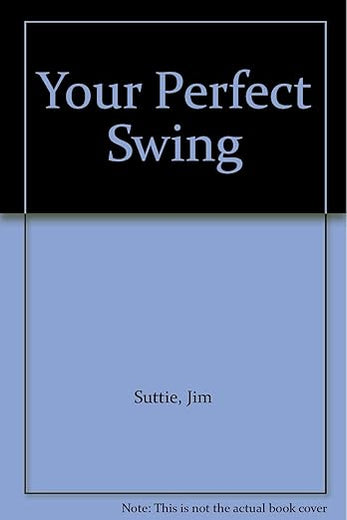 Your Perfect Swing