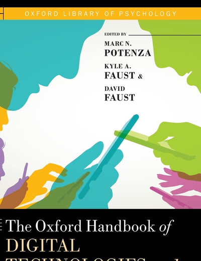 The Oxford Handbook of Digital Technologies and Mental Health (Oxford Library of Psychology)
