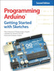 Programming Arduino: Getting Started with Sketches, Second Edition (Tab)