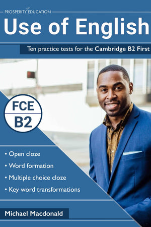 Use of English: Ten practice tests for the Cambridge B2 First